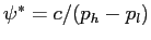$ \psi^{*}=c/(p_{h}-p_{l})$
