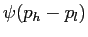 $ \psi(p_{h}-p_{l})$