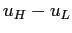 $\displaystyle u_{H}-u_{L}$
