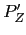 $ P_{Z}^{\prime}$
