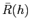 $ \bar R(h)$