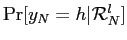 $ \Pr[y_{N}=h\vert\mathcal{R}_{N}^{l}]$