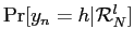 $ \Pr[y_{n}=h\vert\mathcal{R}_{N}^{l}]$