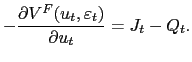 $\displaystyle -\frac{\partial V^{F}(u_{t},\varepsilon_{t})}{\partial u_{t}}=J_{t}-Q_{t}.$