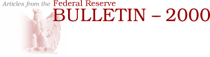 Articles from the Federal Reserve Bulletin - 2000