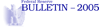 Federal Reserve Bulletin - 2005