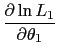 LaTex Encoded Math: \displaystyle \frac{\partial \ln L_{1}}{\partial \theta _{1}}