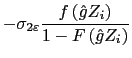 LaTex Encoded Math: \displaystyle -\sigma _{2\varepsilon }\frac{f\left( \hat{g}Z_{i}\right) }{1-F\left( \hat{g}Z_{i}\right) }