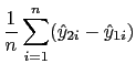 LaTex Encoded Math: \displaystyle \frac{1}{n}\sum_{i=1}^{n}(\hat{y}_{2i}-\hat{y}_{1i}) 