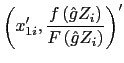 LaTex Encoded Math: \displaystyle \left( x_{1i}^{\prime },\frac{f\left( \hat{g}Z_{i}\right) }{F\left( \hat{g}Z_{i}\right) }\right) ^{\prime }