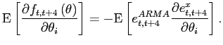 $\displaystyle \ensuremath{{\rm E}}\left[ \frac{\partial f_{t,t+4}\left( \theta\right) } {\partial\theta_{i}}\right] =-\ensuremath{{\rm E}}\left[ e_{t,t+4}^{ARMA}\frac{\partial e_{t,t+4}^{x}}{\partial\theta_{i}}\right].$