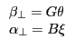 \begin{array}{l} \beta _\bot =G\theta \ \alpha _\bot =B\xi \ \end{array}
