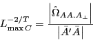 \begin{displaymath} L_{\max C}^{{-2} \mathord{\left/ {\vphantom {{-2} T}} \right. \kern-\nulldelimiterspace} T} =\frac{\left\vert {\hat {\Omega }_{AA.A_\bot } } \right\vert}{\left\vert {{\bar {A}}'\bar {A}} \right\vert} \end{displaymath}