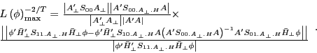 \begin{displaymath} \begin{array}{l} L\left( \phi \right)_{\max }^{{-2} \mathor... ..._\bot .H} \bar {H}_\bot \phi } \right\vert} \ \end{array}. \end{displaymath}