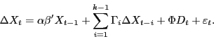 \begin{displaymath} \Delta X_t =\alpha {\beta }'X_{t-1} +\sum\limits_{i=1}^{k-1} {\Gamma _i \Delta X_{t-i} +\Phi D_t +\varepsilon _t } . \end{displaymath}