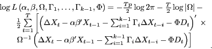 \begin{displaymath} \begin{array}{l} \log L\left( {\alpha ,\beta ,\Omega ,\Gamm... ...a X_{t-i} -\Phi D_t } } \right)} \right] \ \end{array}_{.} \end{displaymath}