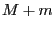 M+m