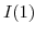  I(1)