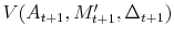 V(A_{t+1}, M'_{t+1}, \Delta_{t+1})