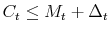 \displaystyle C_t \leq M_t+\Delta_t