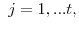 \displaystyle \ j=1,...t,