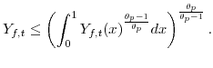 \displaystyle Y_{f,t}\leq\left( \int_{0}^{1}Y_{f,t}(x) ^{\frac{\theta_{p}-1}% {\theta_{p}}}dx\right) ^{\frac{\theta_{p}}{\theta_{p}-1}}.% 