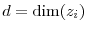  d=\dim(z_i)