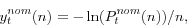 \begin{displaymath} y_t^{nom} (n)=-\ln (P_t^{nom} (n))/n, \end{displaymath}