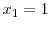  x_1=1