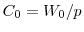  C_0=W_0/p