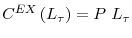 \displaystyle C^{EX}\left( L_{\tau}\right) =P~L_{\tau}