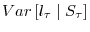  Var\left[ l_{\tau}\mid S_{\tau }\right] 