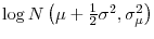  \log N\left( \mu+\frac{1}{2}\sigma^{2},\sigma_{\mu}^{2}\right) 