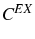  C^{EX}