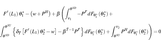 \begin{multline*} F^{\prime}\left( L_{1}\right) \theta_{1}^{\ast}-\left( w+P^{H}\right) +\beta\left( \int_{\nu_{1}}^{\theta^{SD}}-P^{F}dF_{\theta_{1}^{\ast}}\left( \theta_{2}^{\ast}\right) +\right. \ \left. \int_{\theta^{SD}}^{\theta^{SU}}\left\{ \delta_{\bar{T}}\left[ F^{\prime}\left( L_{1}\right) \theta_{2}^{\ast}-w\right] -\beta^{\bar{T} -1}P^{F}\right\} dF_{\theta_{1}^{\ast}}\left( \theta_{2}^{\ast}\right) +\int_{\theta^{SU}}^{\nu_{2}}P^{H}dF_{\theta_{1}^{\ast}}\left( \theta _{2}^{\ast}\right) \right) =0 \end{multline*}