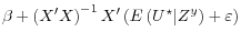 \displaystyle \beta + \left( X^\prime X \right)^{-1} X^\prime \left( E\left( U^\star \vert Z^y \right) + \varepsilon \right)