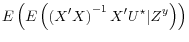 \displaystyle E\left( E\left(\left( X^\prime X \right)^{-1} X^\prime U^\star \vert Z^y \right) \right)