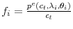  f_{i}=\frac {p^{e}(c_{t},\lambda_{i},\theta_{i})}{c_{t}}
