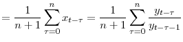 \displaystyle =\frac{1}{n+1}\sum_{\tau=0}^{n}% x_{t-\tau}=\frac{1}{n+1}\sum_{\tau=0}^{n}\frac{y_{t-\tau}}{y_{t-\tau-1}% }