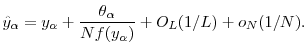 \displaystyle \hat{y}_\ensuremath{\alpha}= y_\ensuremath{\alpha}+\frac{\theta_\ensuremath{\alpha}}{Nf(y_\ensuremath{\alpha})} +O_L(1/L) +o_N(1/N).