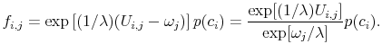 \displaystyle f_{i,j} = \exp \left[ (1/\lambda) (U_{i,j} - \omega_j) \right] p(c_i) = \frac{\exp[(1/\lambda) U_{i,j}]}{\exp[\omega_j/\lambda]} p(c_i).