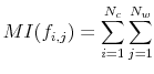 \displaystyle MI(f_{i,j}) = \sum\limits_{i=1}^{N_c} \sum\limits_{j = 1}^{N_w}