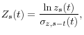 \displaystyle Z_{s}(t)=\frac{\ln z_{s}(t)}{\sigma_{z,s-t}(t)}, 