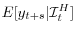  E[y_{t+s}\vert\mathcal{I}_{t}^{H}]