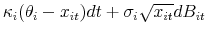 \displaystyle \kappa_i(\theta_i - x_{it})dt +\sigma_i\sqrt{x_{it}}dB_{it}