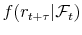  f(r_{t+\tau}\vert {\mathcal F}_t)