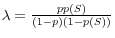 \lambda =\frac{pp(S)}{(1-p)(1-p(S))}