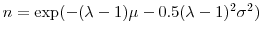  n=\exp(-(\lambda-1)\mu-0.5(\lambda-1)^{2}\sigma^{2})