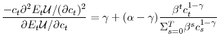 \displaystyle \frac{-c_{t}\partial^{2}E_{t}\mathcal{U}/(\partial c_{t})^{2}}{\partial E_{t}\mathcal{U}/\partial c_{t}}=\gamma+(\alpha-\gamma)\frac{\beta^{t}% c_{t}^{1-\gamma}}{\Sigma_{s=0}^{T}\beta^{s}c_{s}^{1-\gamma}}% 