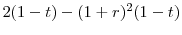  2(1-t)-(1+r)^2(1-t)
